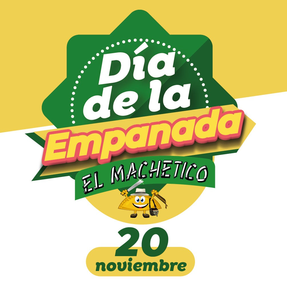 20 de Noviembre día  de la Empanada El Machetico.